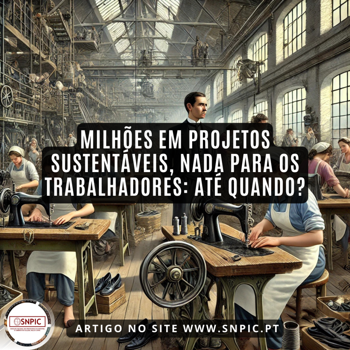Milhões em Projetos Sustentáveis, Nada Para os Trabalhadores: Até Quando?
